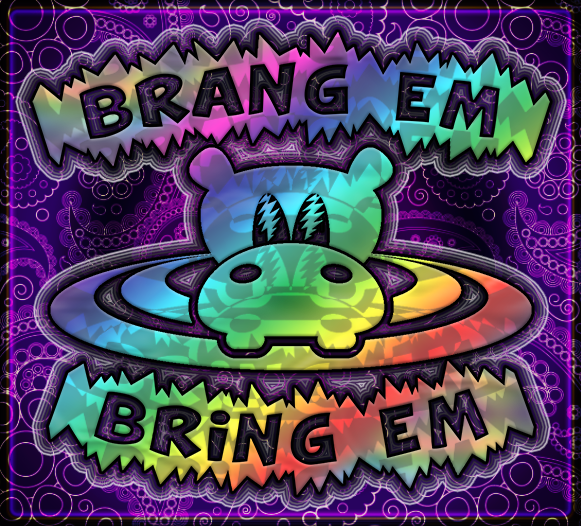 Brang Em Bring Em